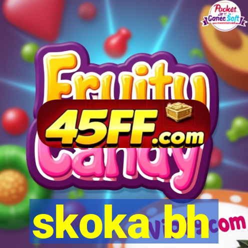 skoka bh